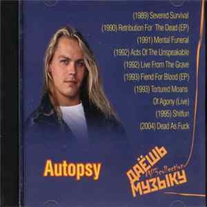 Autopsy - Даёшь Музыку MP3 Collection Album