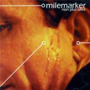 Milemarker - Non Plus Ultra Album