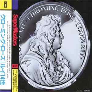 Chroming Rose - Louis XIV Album