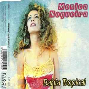 Monica Nogueira - Bahia Tropical Album