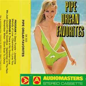 Unknown Artist - Pipe Organ Favorites Album