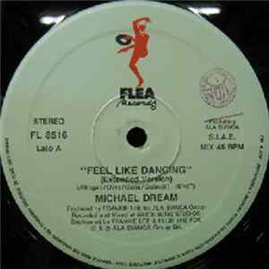 Michael Dream - Feel Like Dancing Album
