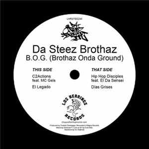 Da Steez Brothaz - B.O.G. (Brothaz Onda Ground) Album