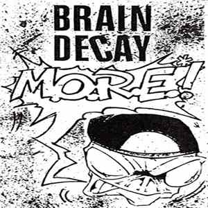 Brain Decay - More! Album