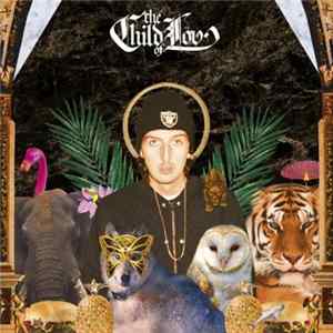 The Child Of Lov - The Child Of Lov Album