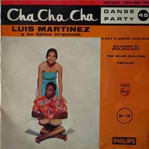 Luis Martinez Y Su Tipica Orquesta - Cha Cha Cha Album