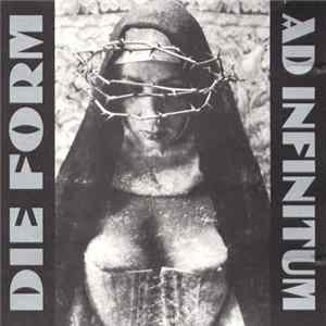 Die Form - Ad Infinitum Album
