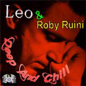 Leo & Roby Ruini - Deep And Chill Album