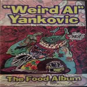 "Weird Al" Yankovic - The Food Album Album