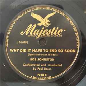 Bob Johnston - If I Had My Life To Love Over / Why Did It Have To End So Soon Album