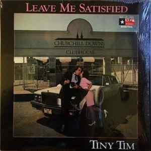 Tiny Tim - Leave Me Satisfied Album