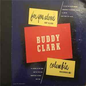 Buddy Clark - For You Alone Album