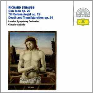 Richard Strauss, The London Symphony Orchestra London Symphony Orchestra Claudio Abbado - Don Juan • Till Eulenspiegel •Tod Und Verklärung •Death And Transfiguration Album