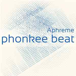 Aphreme - Phonkee Beat Album