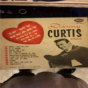 S. Danny Curtis - If My Heart Could Only Talk Album