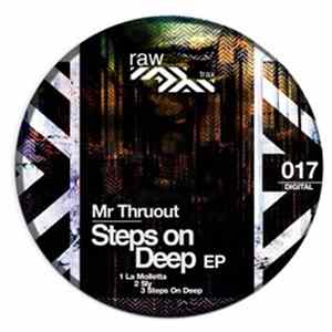 Mr. Thruout - Steps On Deep Album
