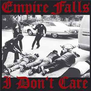 Empire Falls - I Dont Care Album