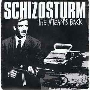 Schizosturm - The A'Team's Back Album