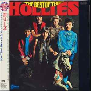 The Hollies = ザ・ホリーズ - The Best Of The Hollies = ベスト・オブ・ホリーズ Album