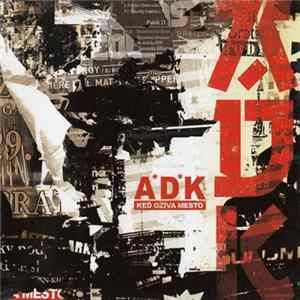 ADK - Keď Ožíva Mesto Album