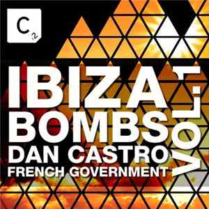Dan Castro, French Government - Ibiza Bombs Vol. 1 Album