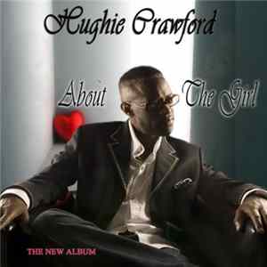 Hughie Crawford - About The Girl Album