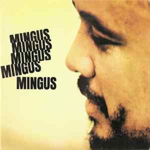 Charles Mingus - Mingus Mingus Mingus Mingus Mingus Album
