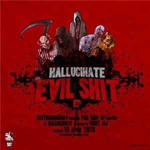 Hallucihate - Evil Shit EP Album