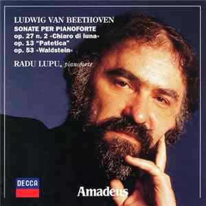 L. Van Beethoven - Radu Lupu - Klaviersonate Op. 27 N. 2, Op. 13, Op. 53 Album