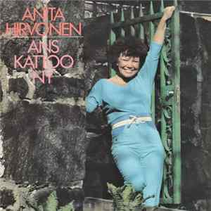 Anita Hirvonen - Ans Kattoo Nyt / Joskus Kosket Sydäntäin Album