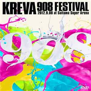 Kreva - 908 Festival 2012.9.08 At Saitama Super Arena Album