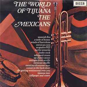 The Mexicans - The World Of Tijuana Album