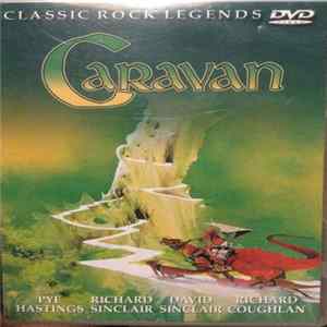 Caravan - Caravan - Classic Rock Legends Album