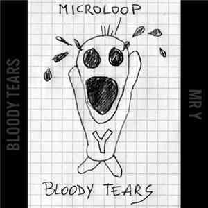Microloop - Bloody Tears Album