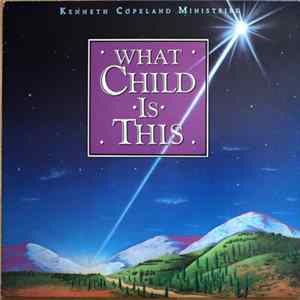 Kenneth Copeland - What Child is This Album