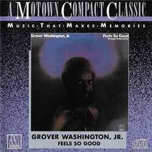 Grover Washington, Jr. - Feels So Good Album