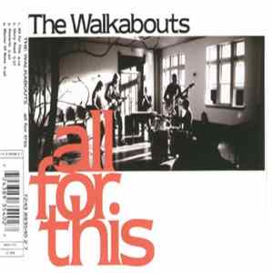 The Walkabouts - All For This Album