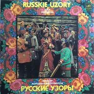 Folk Orchestra "Russkie Uzory" - Russkie Uzory Album