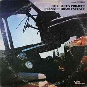 The Blues Project - Planned Obsolescence Album