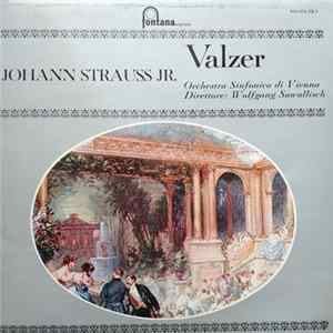 Johann Strauss Jr., Orchestra Sinfonica Di Vienna, Wolfgang Sawallisch - Valzer Album
