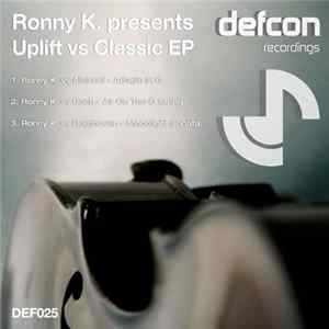 Ronny K. - Uplift Vs Classic EP Album