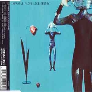 Infadels - Love Like Semtex Album