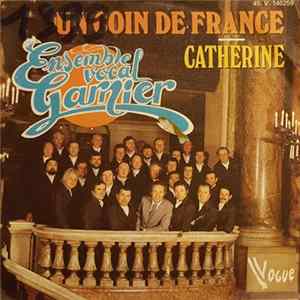 Ensemble Vocal Garnier - Un Coin De France / Catherine Album