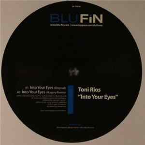 Toni Rios - Into Your Eyes Album