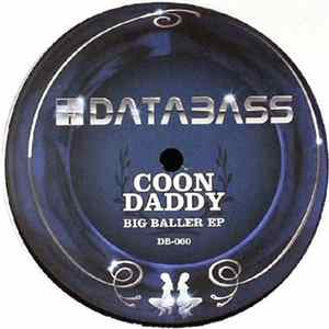 Coon Daddy - Big Baller EP Album