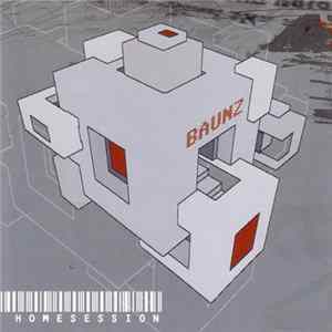 Baunz - Homesession Album