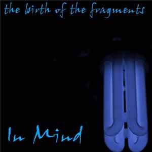 In Mind - The Birth Of The Fragments Album