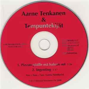 Aarne Tenkanen & Tempuntekijät - Pizzan Päälle Mä Haluan Sut Album