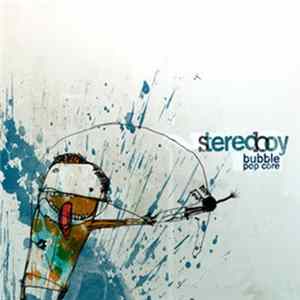 StereoBoy - Bubble Pop Core Album
