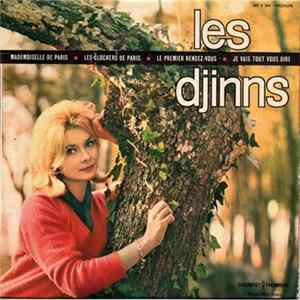 Les Djinns - Mademoiselle De Paris / Les Clochers De Paris / Le Premier Rendez-Vous / Je Vais Tout Vous Dire Album